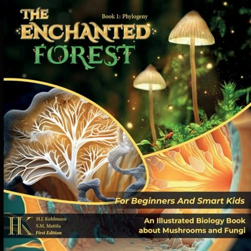 The Enchanted Forest: Illustrated Biology Book About Mushrooms and Fungi: $17.78