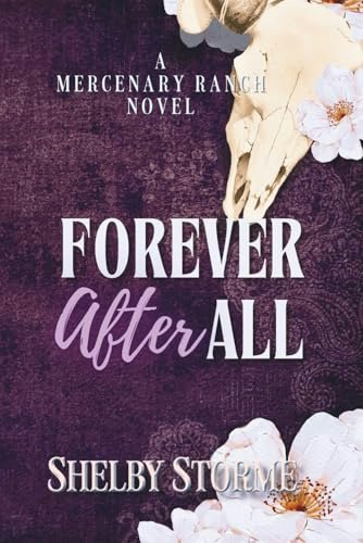Forever After All: Book 1 in The Mercenary Ranch Series: $16.48