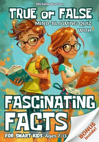 True or False Mind-Blowing Quiz for Kids: $13.97 True or False Mind-Blowing Quiz for Kids: $13.97