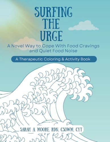 Surfing the Urge Therapeutic Coloring and Activity Book: $18.73 Surfing the Urge Therapeutic Coloring and Activity Book: $18.73