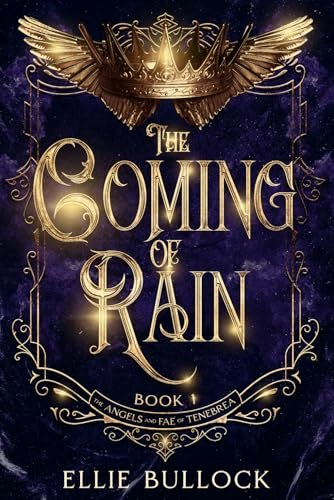 The Coming of Rain (The Angels and Fae of Tenebrea Saga): $14.18