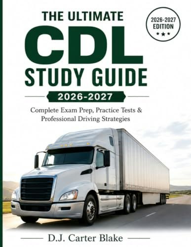 CDL Study Guide 2026-2027: $23.73 CDL Study Guide 2026-2027: $23.73