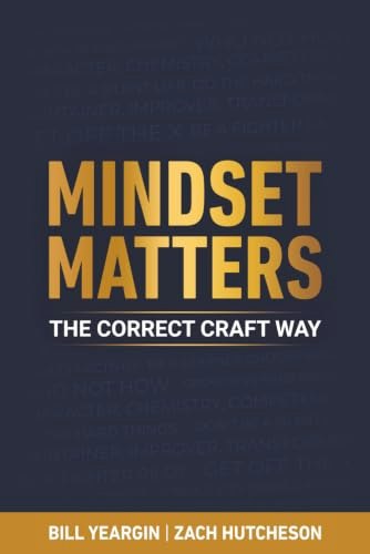Mindset Matters: The Correct Craft Way: $18.96 Mindset Matters: The Correct Craft Way: $18.96