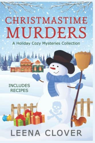 Christmastime Murders Holiday Cozy Mysteries Collection: $19.98