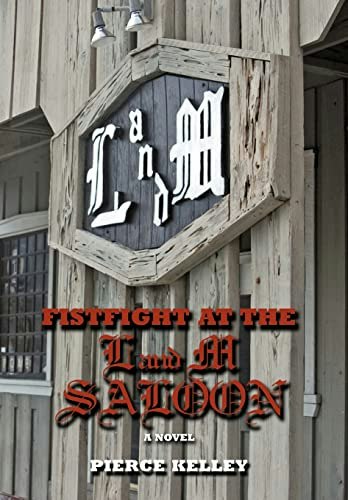 Fistfight at the L and M Saloon: $24.52 Fistfight at the L and M Saloon: $24.52
