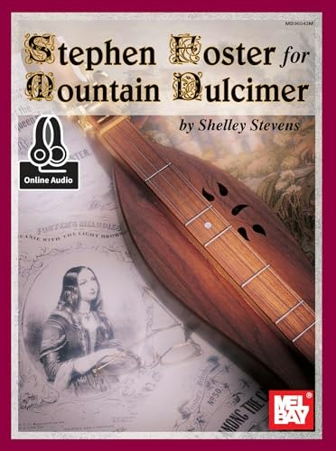 Stephen Foster for Mountain Dulcimer: $17.97 Stephen Foster for Mountain Dulcimer: $17.97
