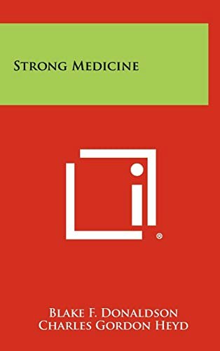 Strong Medicine: $36.52