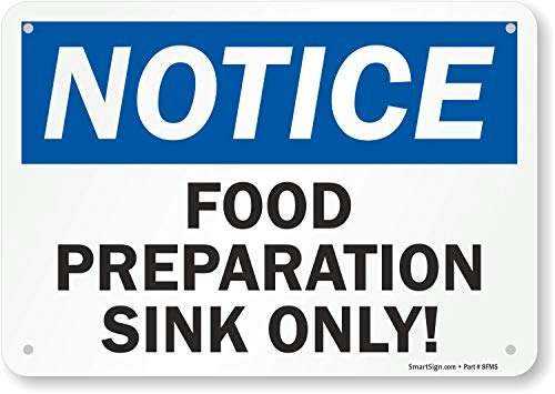 SmartSign 7" x 10" Food Preparation Sink Only Plastic Sign: $7.14 SmartSign 7" x 10" Food Preparation Sink Only Plastic Sign: $7.14