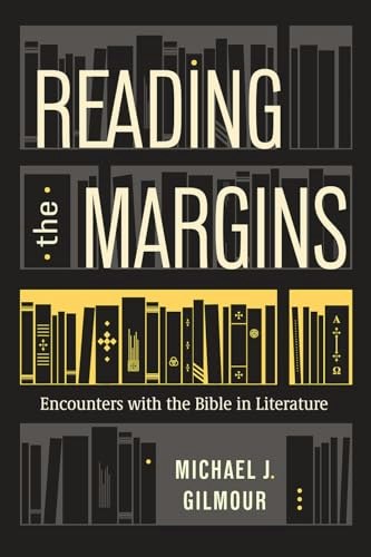 Reading the Margins: Encounters with the Bible in Literature: $11.84 Reading the Margins: Encounters with the Bible in Literature: $11.84