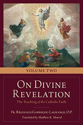 On Divine Revelation: The Teaching of the Catholic Faith Vol. Two: $52.24 On Divine Revelation: The Teaching of the Catholic Faith Vol. Two: $52.24