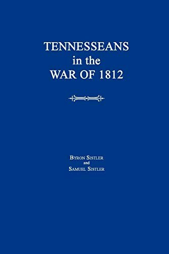 Tennesseans in the War of 1812: $51.65 Tennesseans in the War of 1812: $51.65
