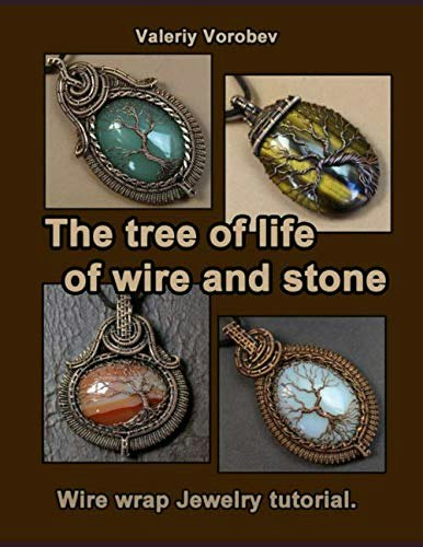 Tree of Life Wire Wrapped Jewelry Tutorial: $27.78 Tree of Life Wire Wrapped Jewelry Tutorial: $27.78