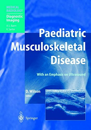 Paediatric Musculoskeletal Disease Ultrasound Textbook: $72.99 Paediatric Musculoskeletal Disease Ultrasound Textbook: $72.99