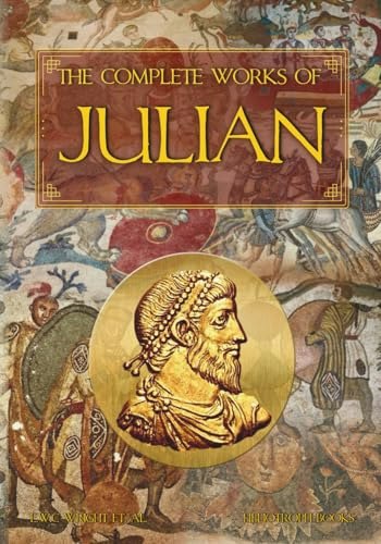 The Complete Works of Julian: $24.67 The Complete Works of Julian: $24.67