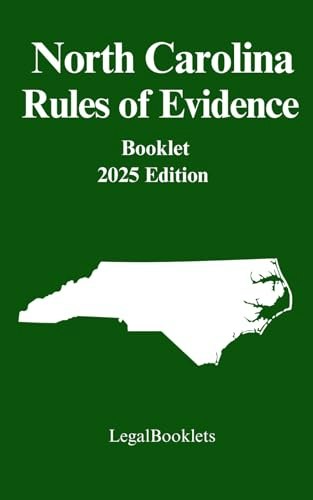 North Carolina Rules of Evidence 2025 Edition: $14.04 North Carolina Rules of Evidence 2025 Edition: $14.04