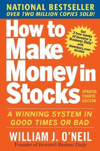 How to Make Money in Stocks: A Winning System in Good Times and Bad, Fourth Edition: $9.29 How to Make Money in Stocks: A Winning System in Good Times and Bad, Fourth Edition: $9.29