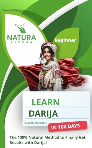 Learn Darija in 100 Days: The 100% Natural Method for Beginners: $18.77 Learn Darija in 100 Days: The 100% Natural Method for Beginners: $18.77