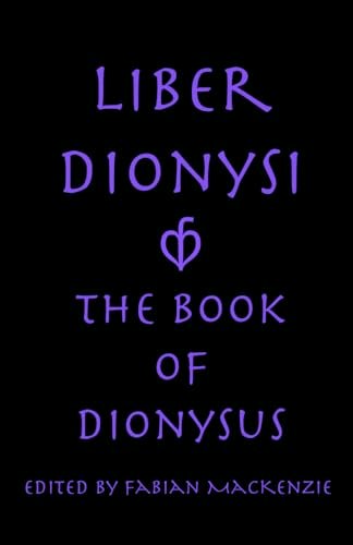 Liber Dionysi The Book of Dionysus: $25.79