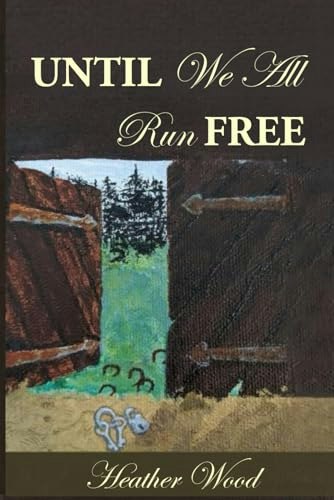 Until We All Run Free: Finding Home: $12.91 Until We All Run Free: Finding Home: $12.91