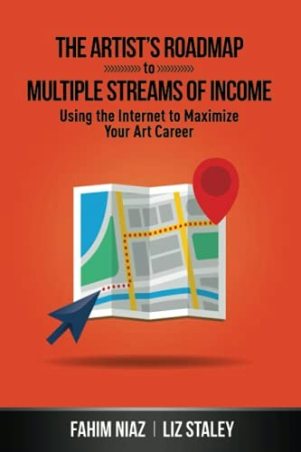 The Artist’s Roadmap to Multiple Streams of Income: $19.18 The Artist’s Roadmap to Multiple Streams of Income: $19.18