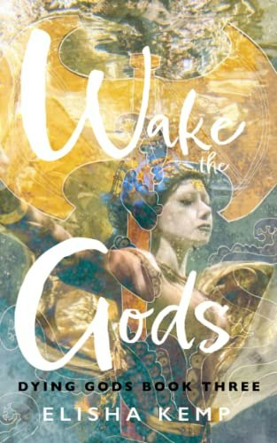 Wake the Gods: $19.34 Wake the Gods: $19.34