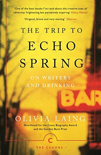 The Trip to Echo Spring: On Writers and Drinking: $17.83 The Trip to Echo Spring: On Writers and Drinking: $17.83