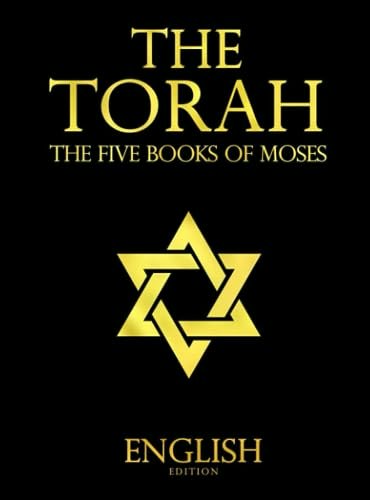 Torah in English: Genesis, Exodus, Leviticus, Numbers, and Deuteronomy: $9.56 Torah in English: Genesis, Exodus, Leviticus, Numbers, and Deuteronomy: $9.56