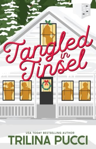 Tangled in Tinsel: Illustrated Special Edition: $17.11 Tangled in Tinsel: Illustrated Special Edition: $17.11