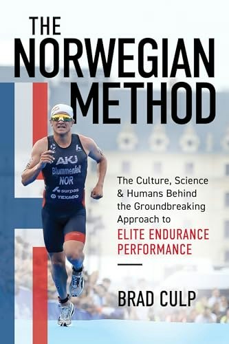 Norwegian Method: The Culture, Science & Humans Behind the Groundbreaking Approach to Elite Endurance Performance: $15.84