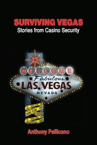 Surviving Vegas: Stories from Casino Security: $13.29