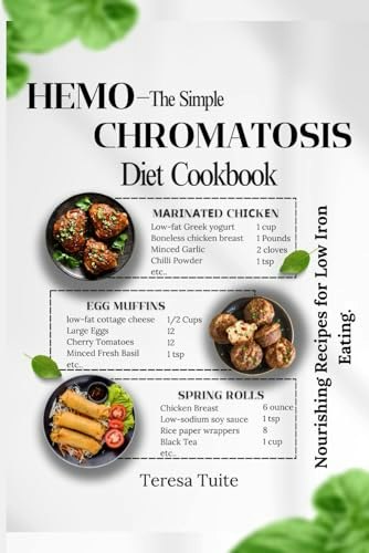 The Simple Hemochromatosis Diet Cookbook: $12.13 The Simple Hemochromatosis Diet Cookbook: $12.13