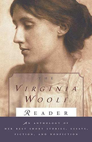 The Virginia Woolf Reader: $10.99 The Virginia Woolf Reader: $10.99