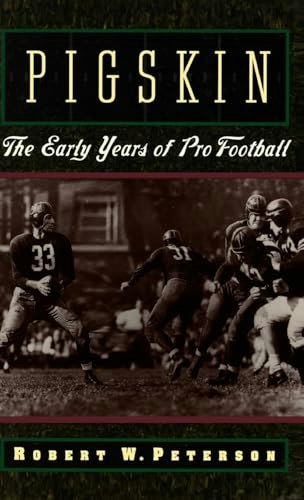 Pigskin: The Early Years of Pro Football: $18.30 Pigskin: The Early Years of Pro Football: $18.30