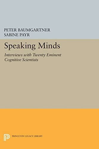 Speaking Minds: Interviews with Twenty Eminent Cognitive Scientists: $31.98 Speaking Minds: Interviews with Twenty Eminent Cognitive Scientists: $31.98