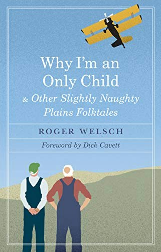 Why I'm an Only Child and Other Slightly Naughty Plains Folktales: $7.90 Why I'm an Only Child and Other Slightly Naughty Plains Folktales: $7.90