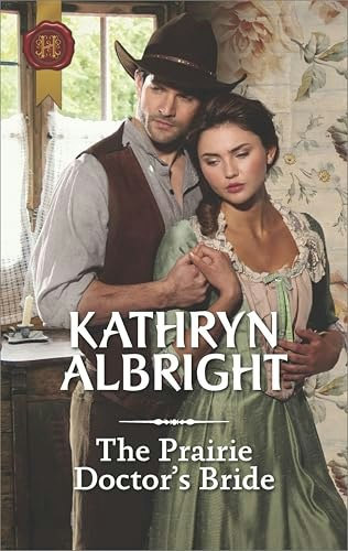 The Prairie Doctor's Bride: $0.99 The Prairie Doctor's Bride: $0.99