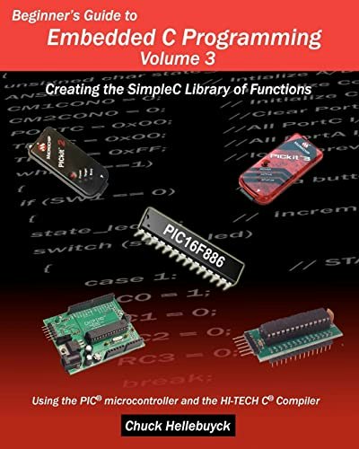 Beginner's Guide to Embedded C Programming Volume 3: $38.27 Beginner's Guide to Embedded C Programming Volume 3: $38.27