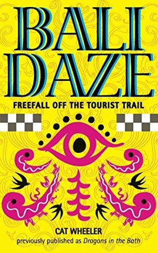 Bali Daze: Freefall off the Tourist Trail: $14.26 Bali Daze: Freefall off the Tourist Trail: $14.26