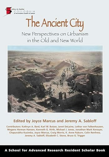The Ancient City: New Perspectives on Urbanism in the Old and New World: $20.16