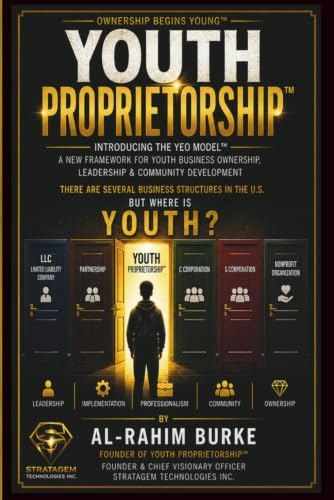 Youth Proprietorship: A New Framework For Youth Business Ownership, Leadership And Community Development: $23.25