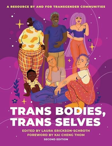 Trans Bodies, Trans Selves Resource Guide: $30.48 Trans Bodies, Trans Selves Resource Guide: $30.48
