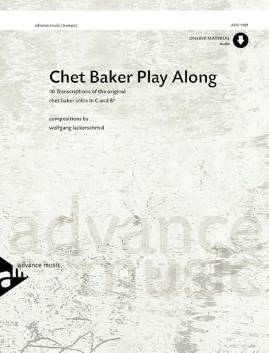Chet Baker Play Along: 10 Transcriptions for C and Bb Instruments: $29.52 Chet Baker Play Along: 10 Transcriptions for C and Bb Instruments: $29.52
