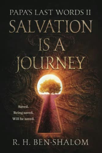 Papa's Last Words II: Salvation Is a Journey: $16.27 Papa's Last Words II: Salvation Is a Journey: $16.27