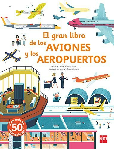 El gran libro de los aviones y los aeropuertos: $50.42