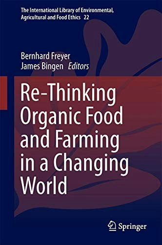 Re-Thinking Organic Food and Farming in a Changing World: $21.64 Re-Thinking Organic Food and Farming in a Changing World: $21.64