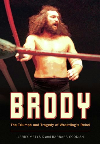 Brody: The Triumph and Tragedy of Wrestling's Rebel: $10.69 Brody: The Triumph and Tragedy of Wrestling's Rebel: $10.69