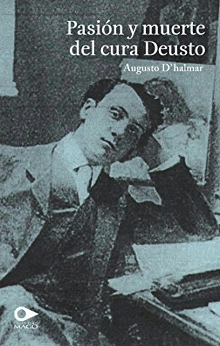 Pasión y muerte del Cura Deusto: $8.69 Pasión y muerte del Cura Deusto: $8.69