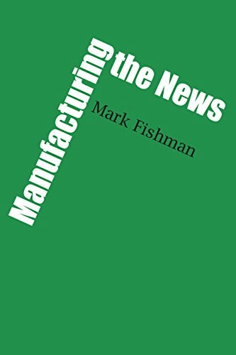 Manufacturing the News: $18.99 Manufacturing the News: $18.99