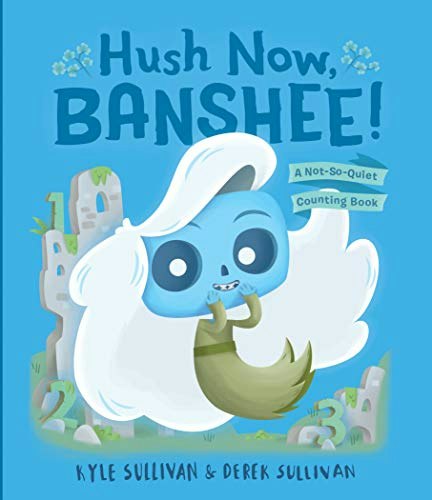 Hush Now, Banshee! Counting Book: $7.19 Hush Now, Banshee! Counting Book: $7.19