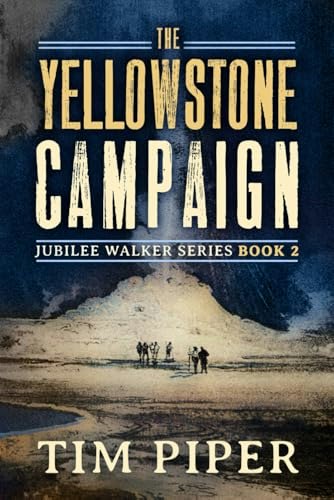 The Yellowstone Campaign Jubilee Walker: $12.01 The Yellowstone Campaign Jubilee Walker: $12.01
